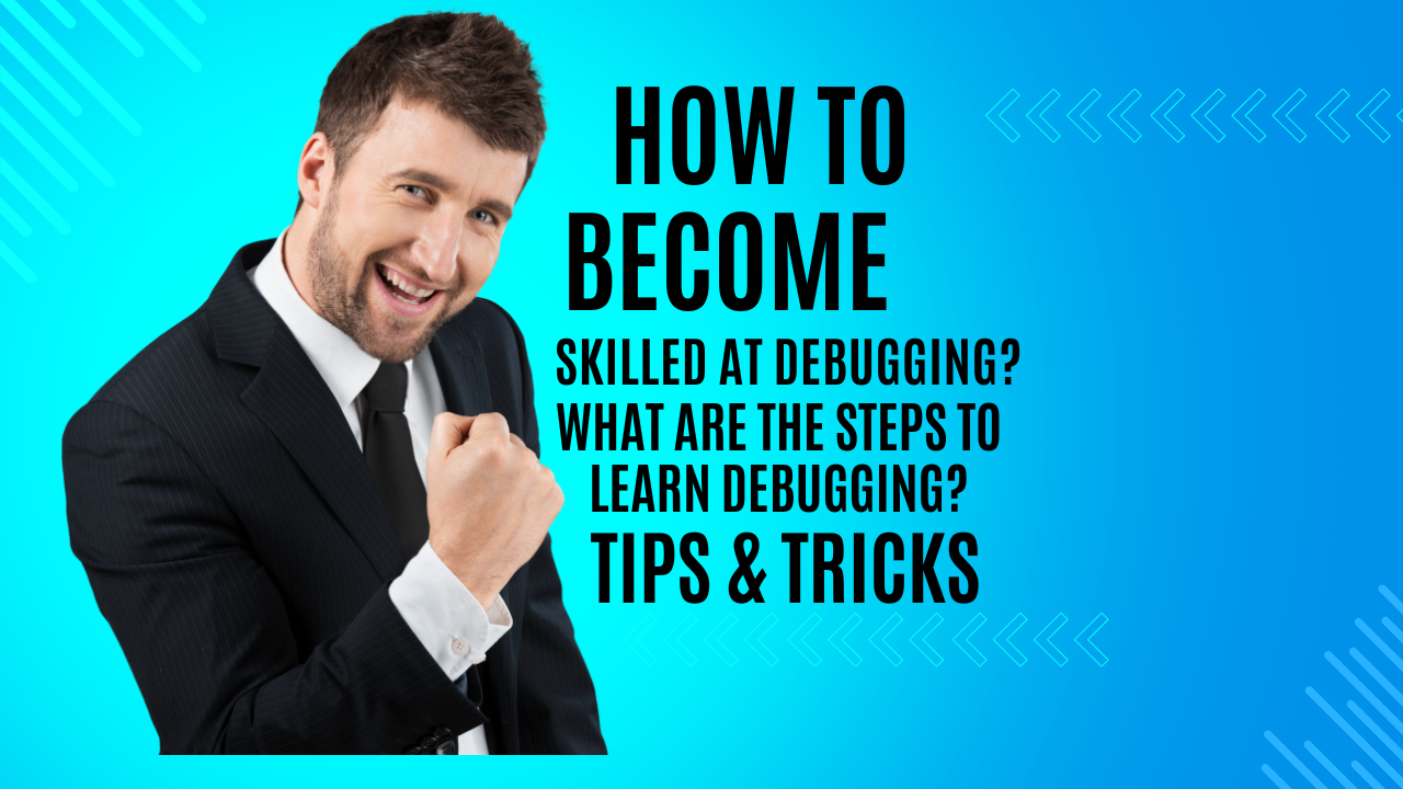 What are the steps to learn debugging?