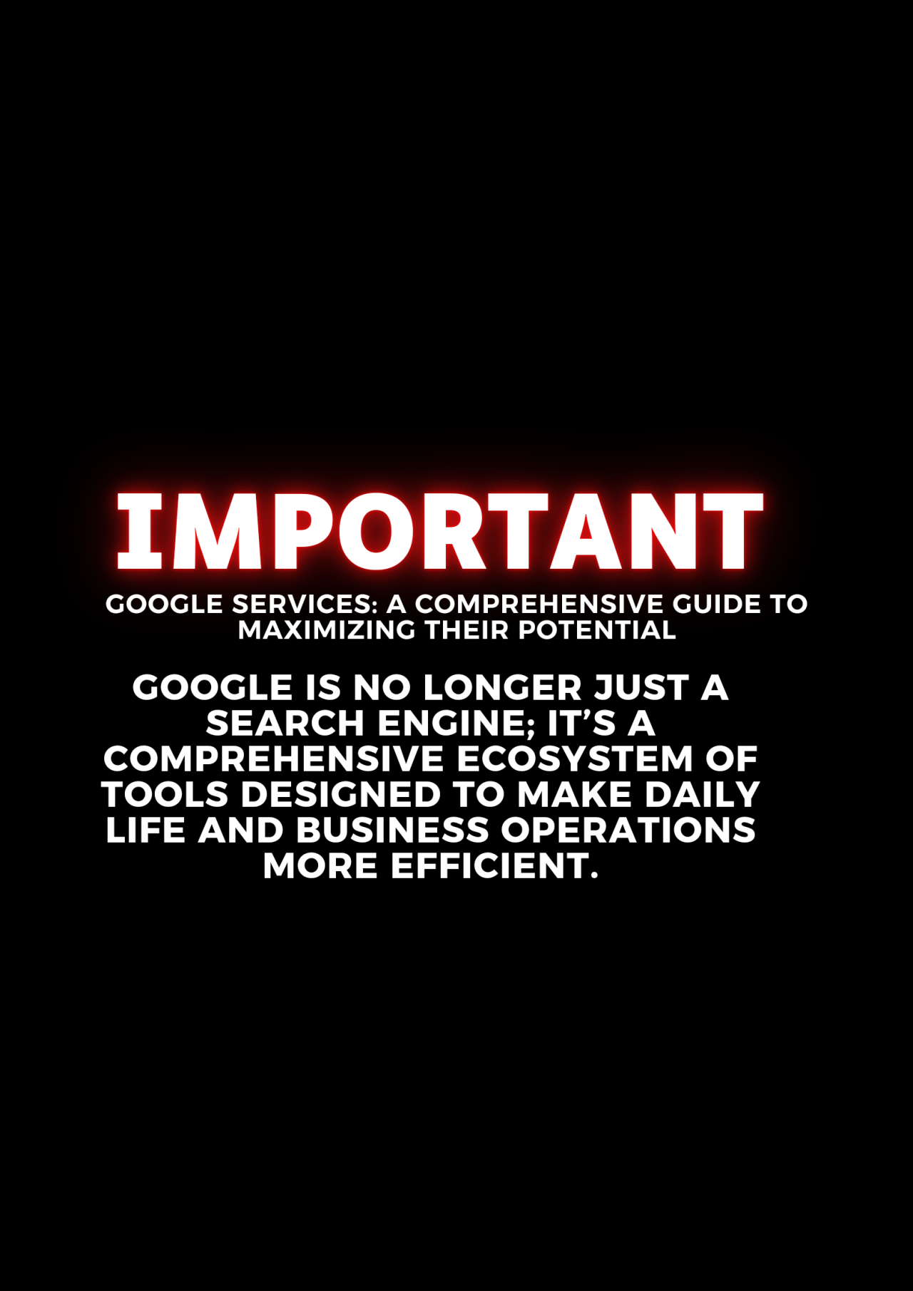 Google Services: A Comprehensive Guide to Maximizing Their Potential
